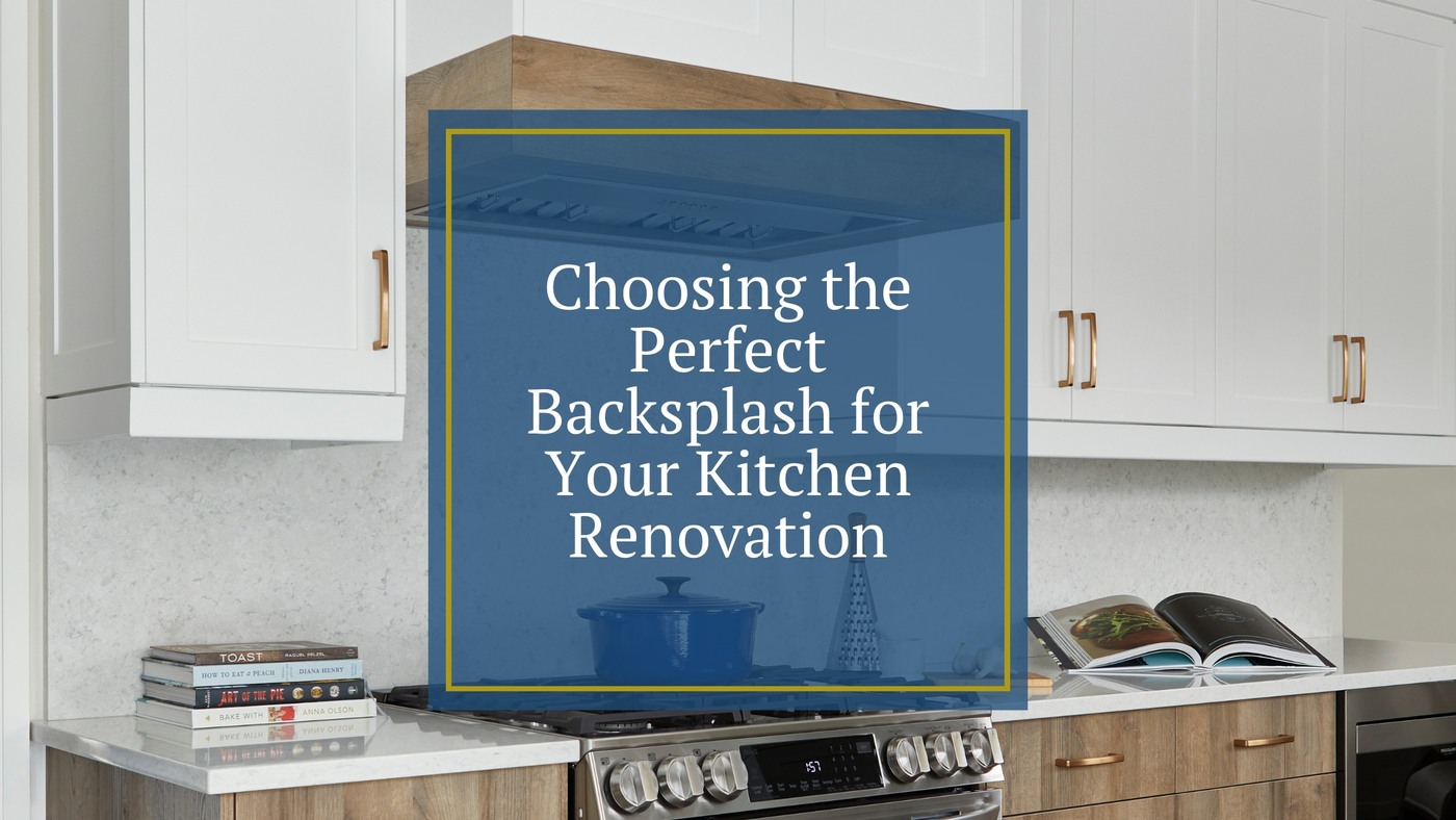 Choosing the Perfect Backsplash for Your Kitchen Renovation