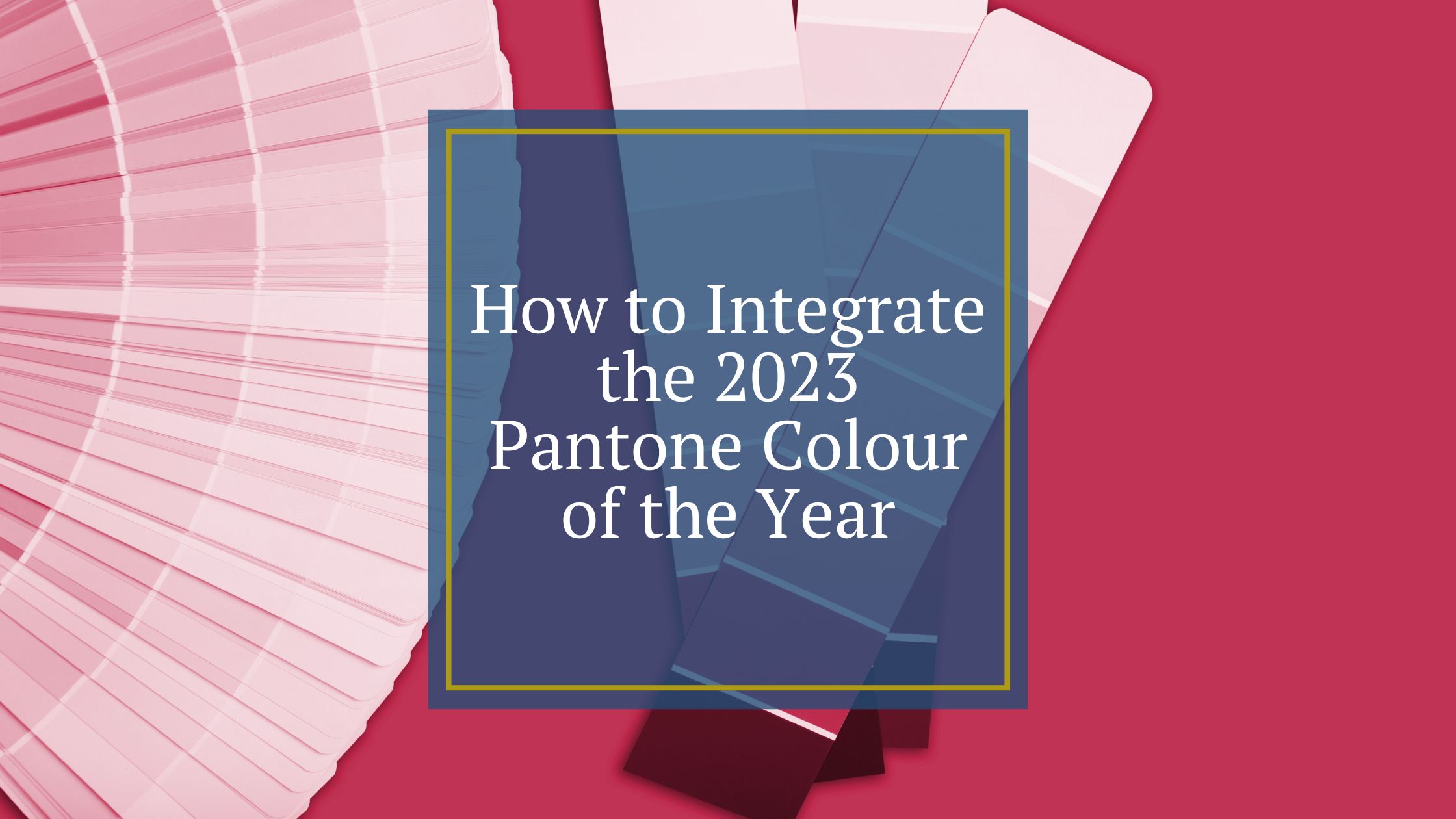 How to Integrate the 2023 Pantone Colour of the Year into Your Markham Home
