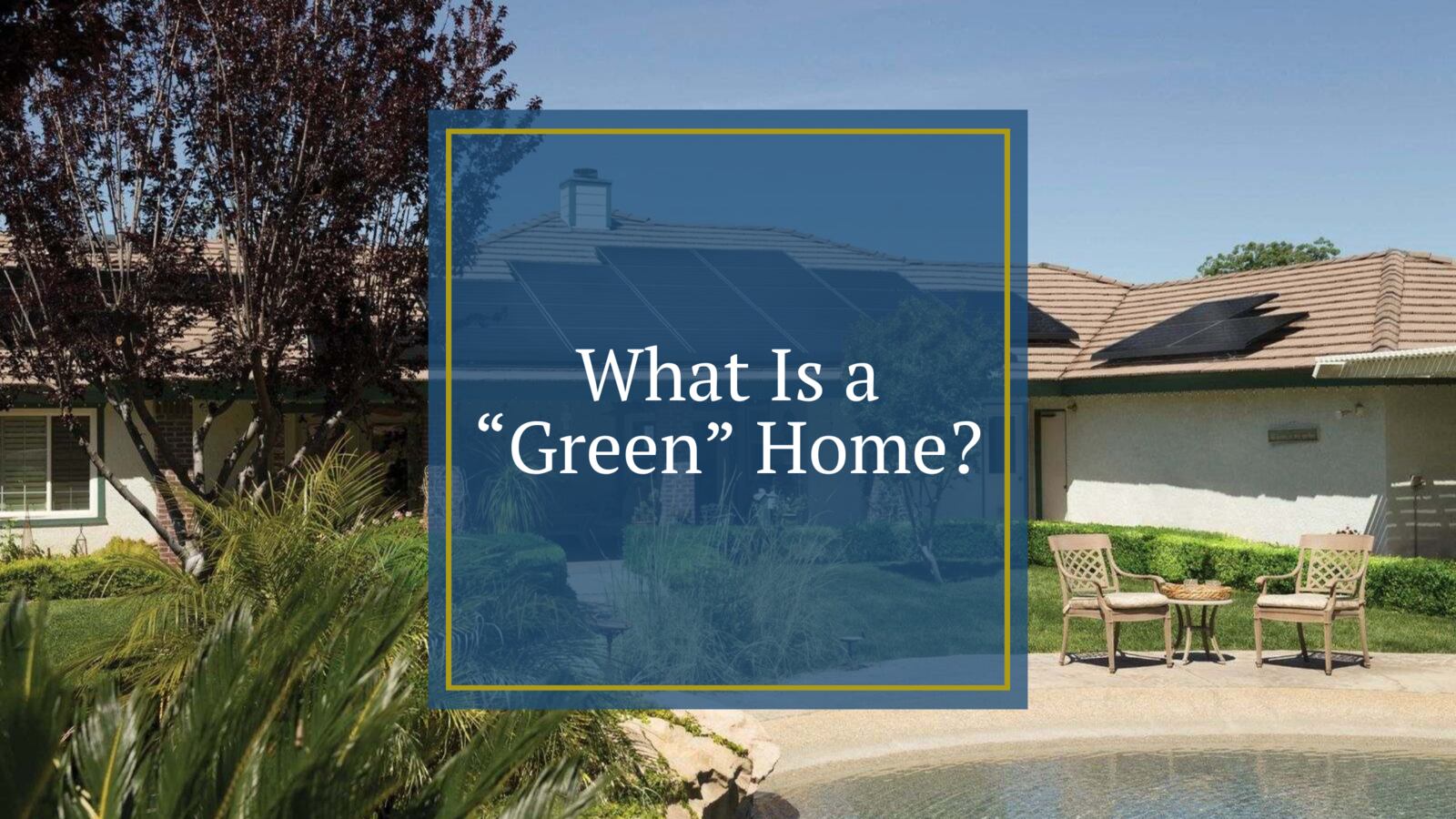 What Is a “Green” Home?